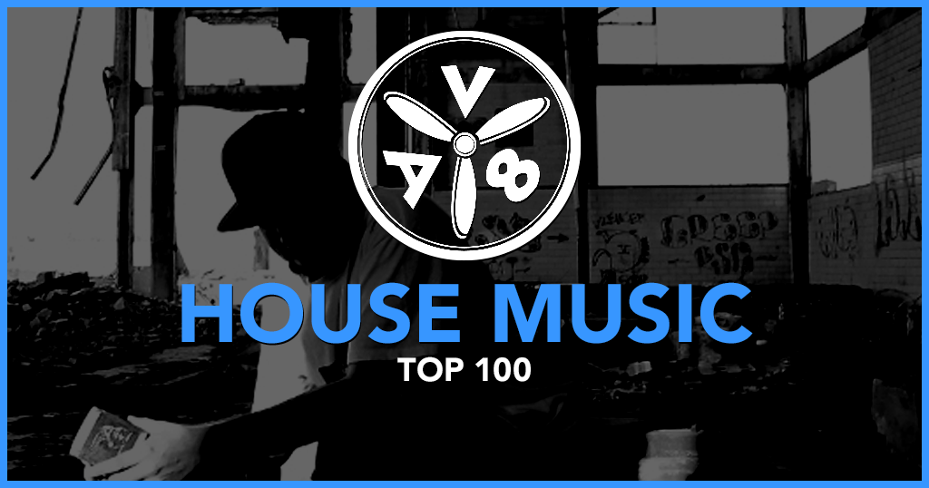 HOUSE MUSIC TOP 100